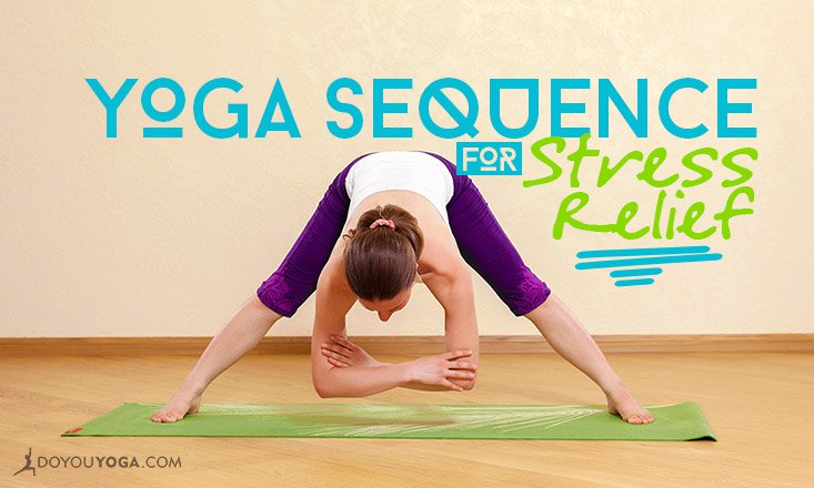 A 10-Minute Yoga Sequence for Stress Relief